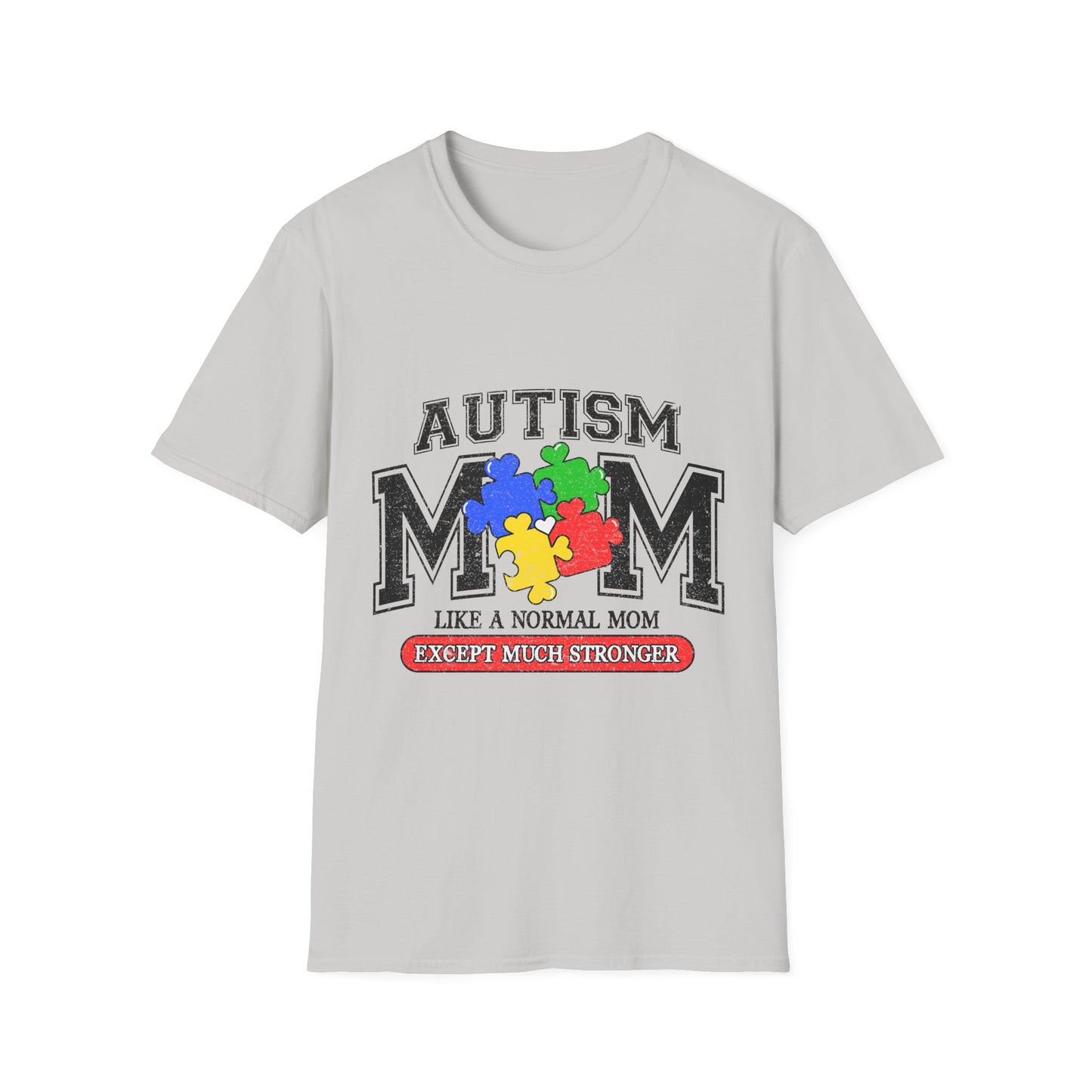 Autism Mom T-Shirt — "Like a Normal Mom Except Much Stronger" Puzzle Heart Tee
