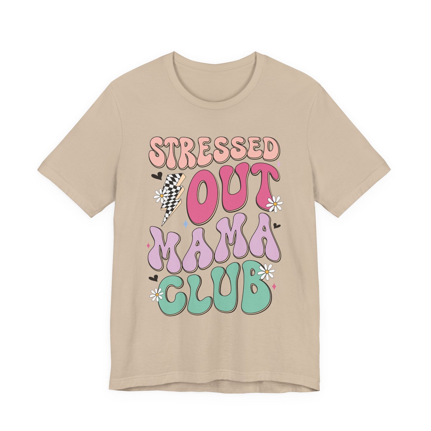 Stressed Out Mama Club Tee — Funny Pastel Mom Graphic T-Shirt