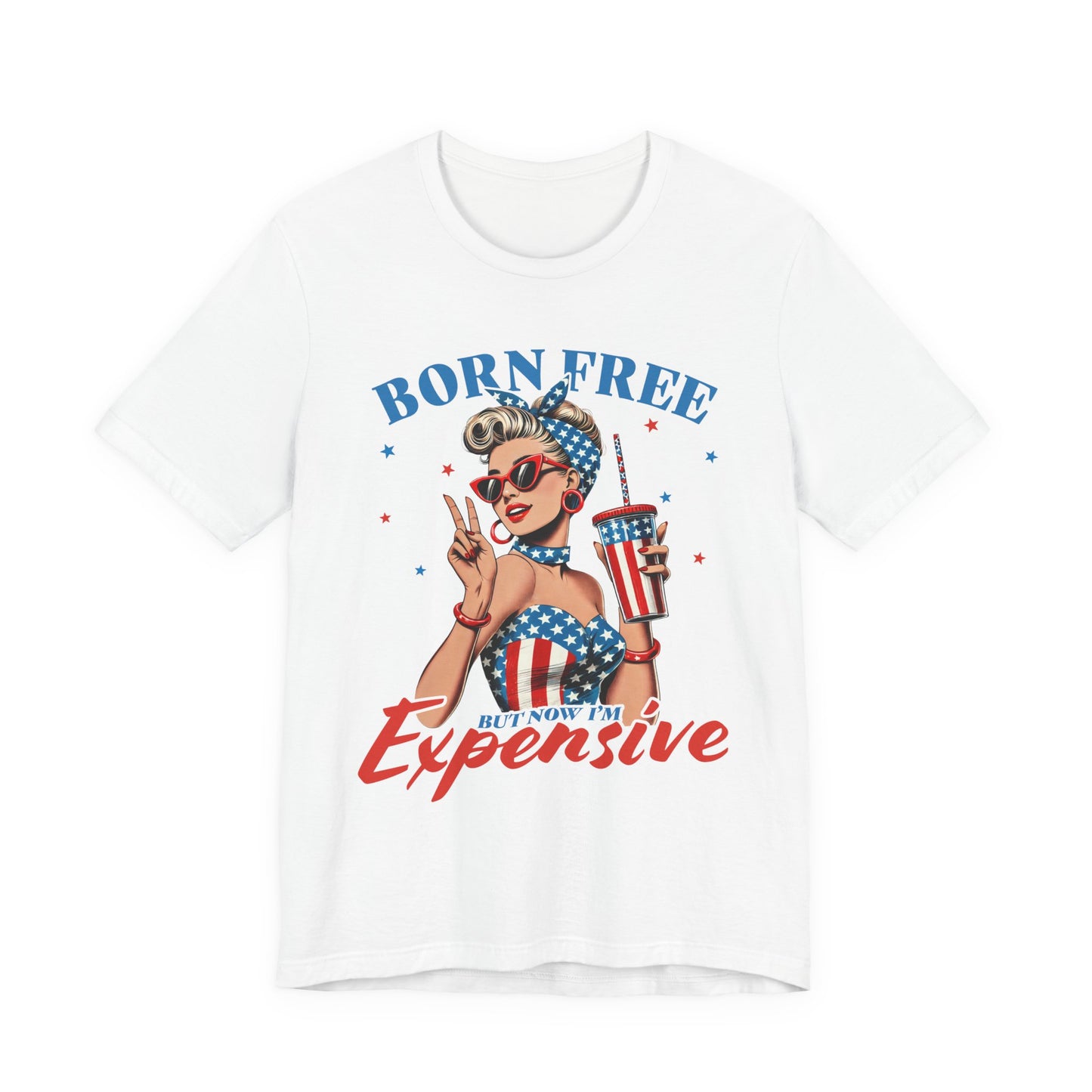 Born Free But Not Cheap Tee — Retro Patriotic Pin-Up Graphic T-Shirt