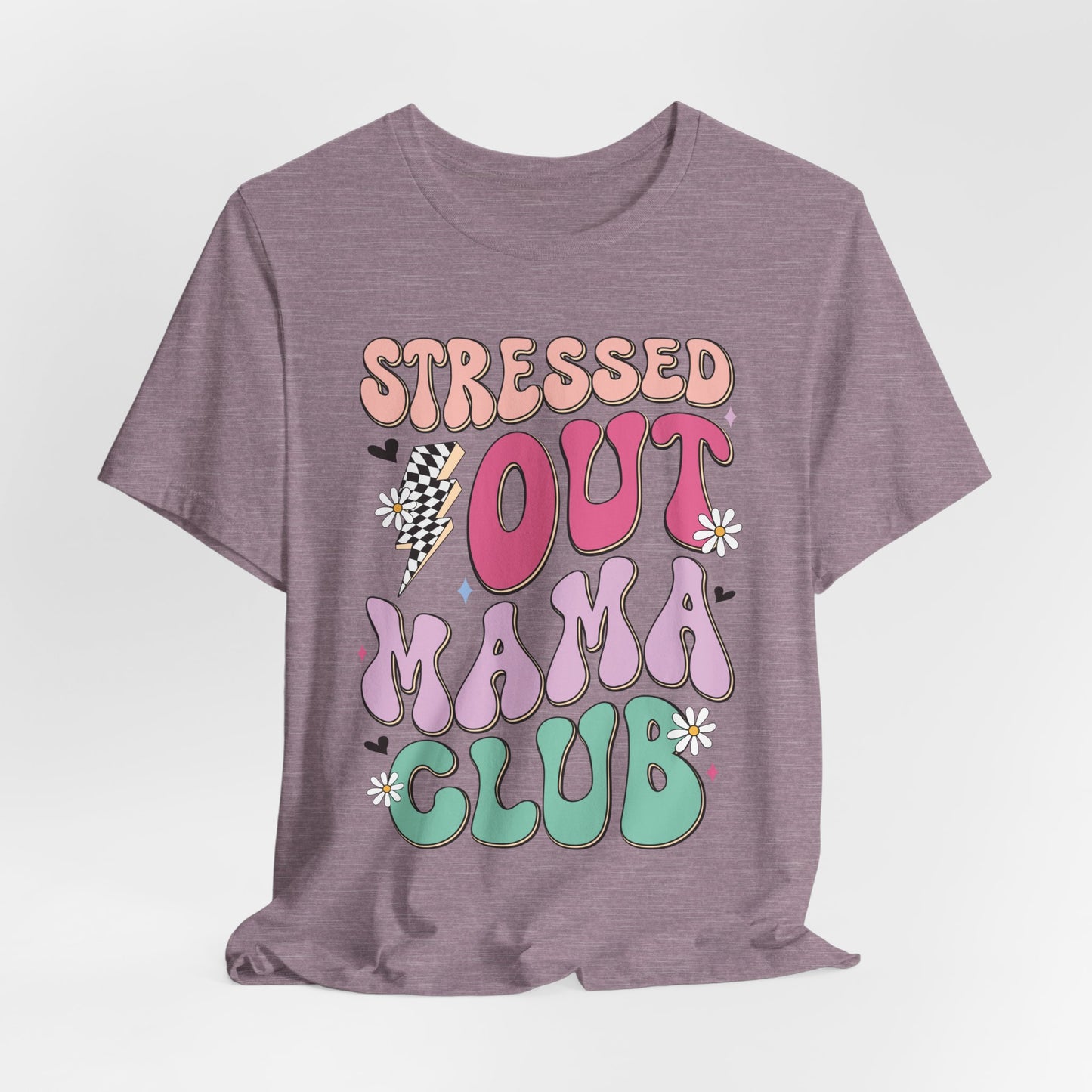 Stressed Out Mama Club Tee — Funny Pastel Mom Graphic T-Shirt