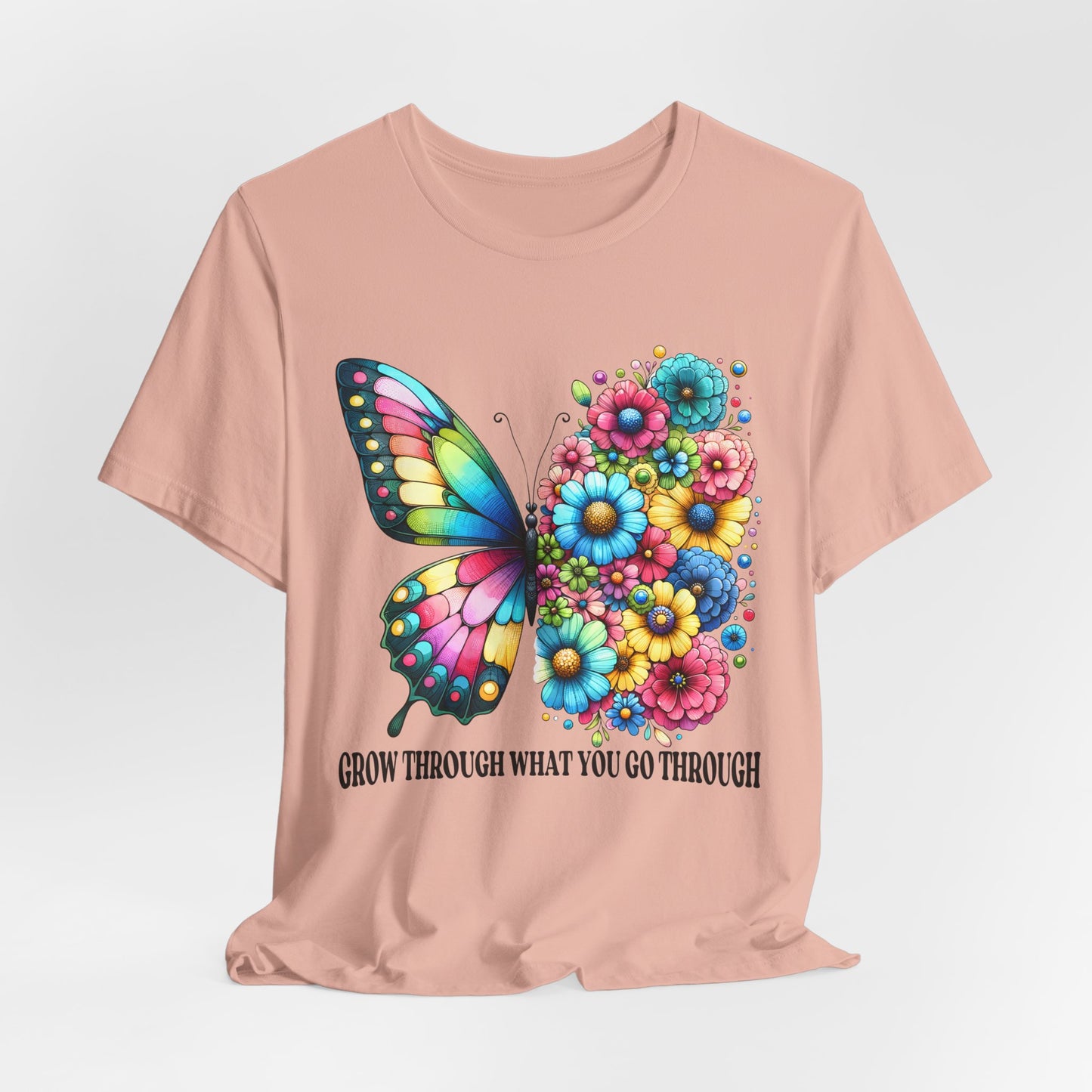 Butterfly Floral Tee - "Grow Through What You Go Through" Inspirational Women's T-Shirt