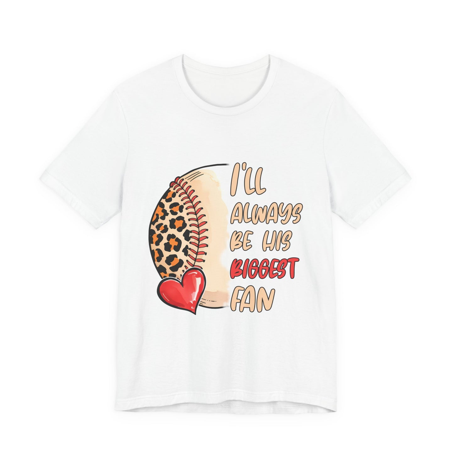 I'll Always Be His Biggest Fan Baseball Tee — Leopard Softball Mom Shirt