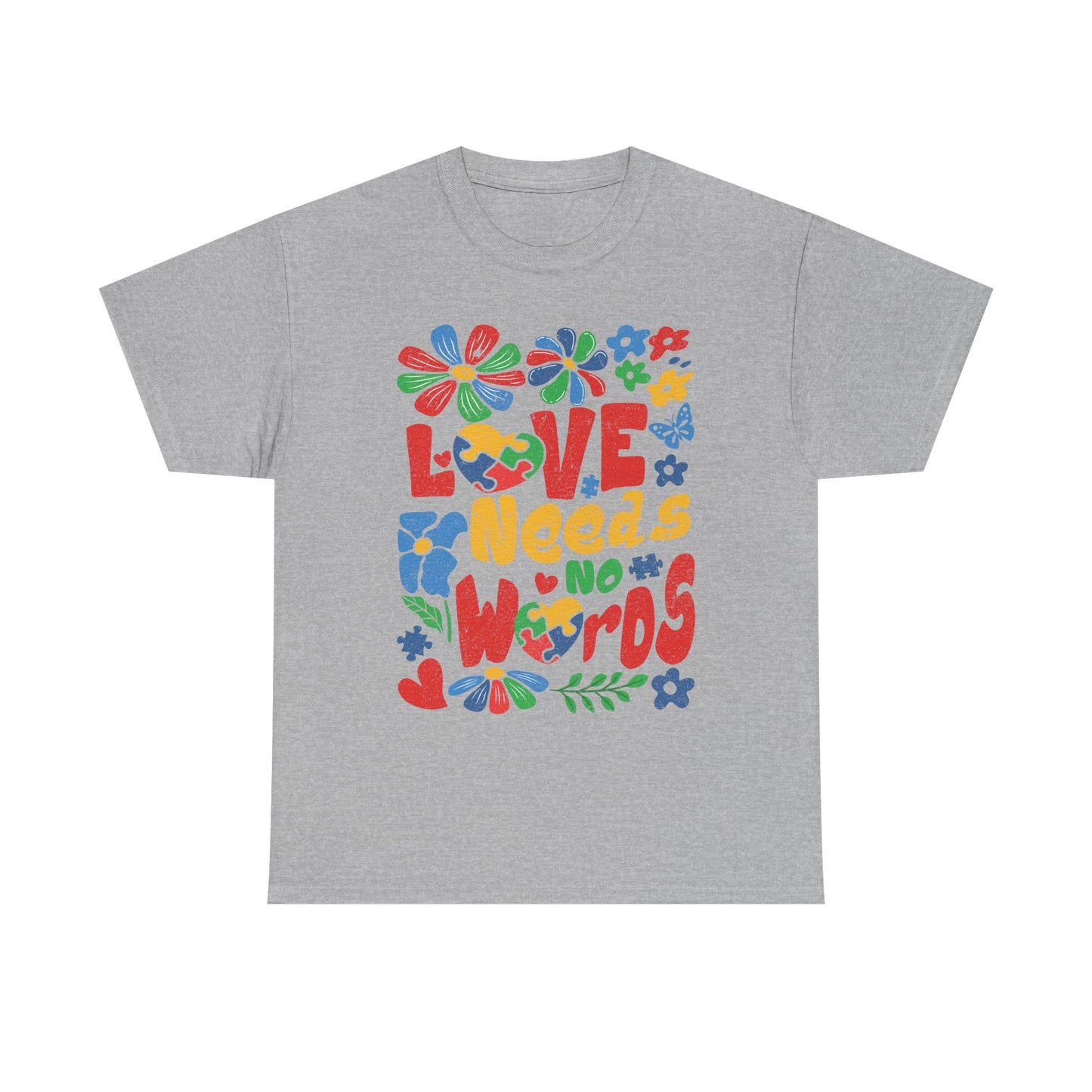 T-Shirt — "Love Needs No Words" Colorful Retro Floral Graphic Tee