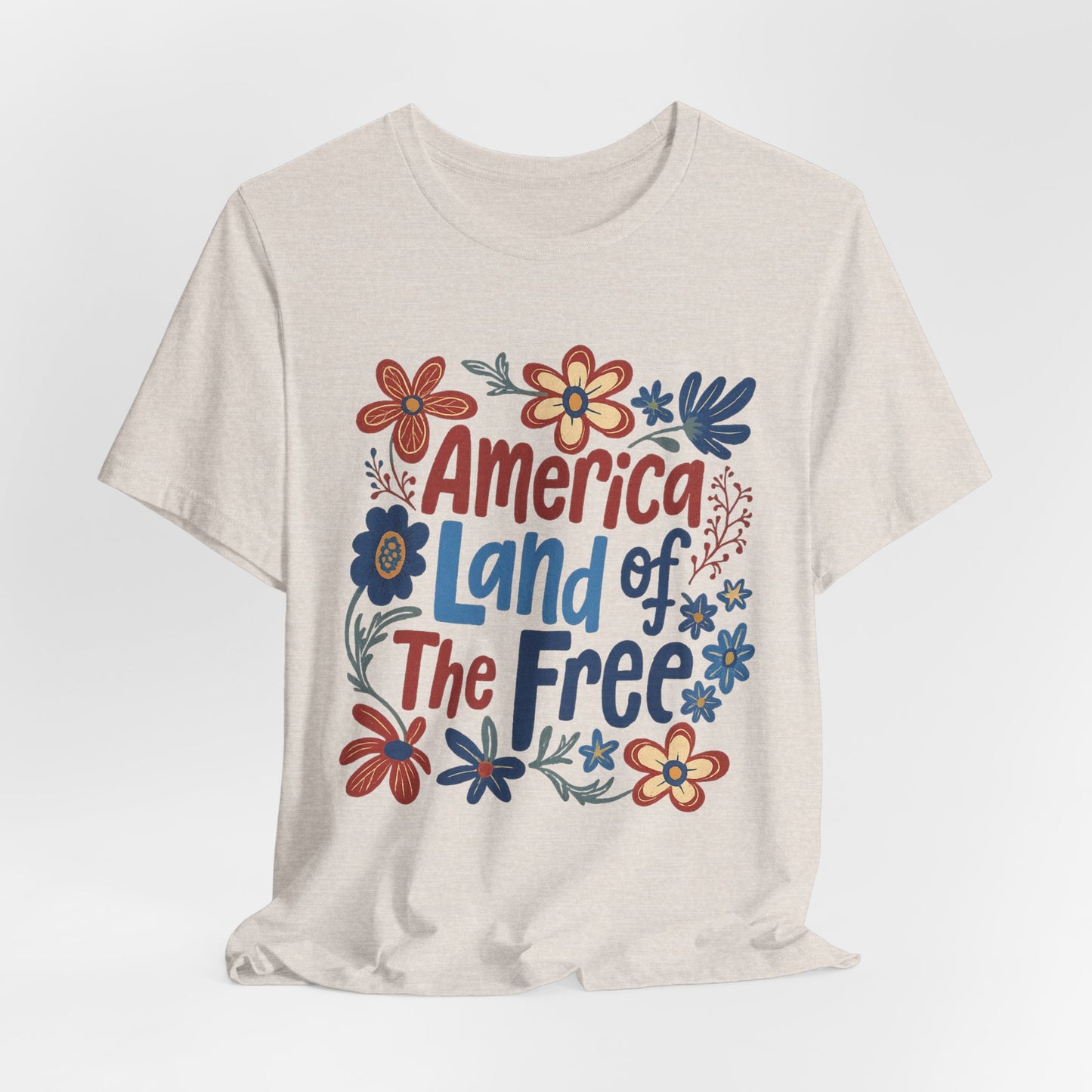 America Land of the Free Tee — Patriotic Floral 4th of July T-Shirt