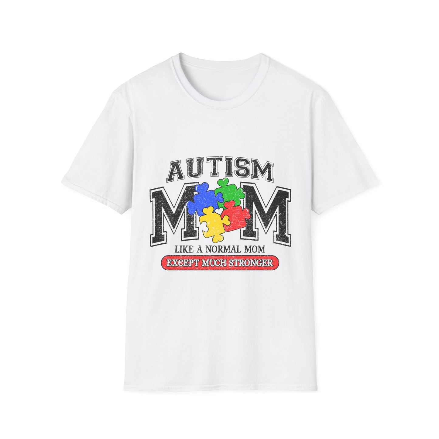 Autism Mom T-Shirt — "Like a Normal Mom Except Much Stronger" Puzzle Heart Tee