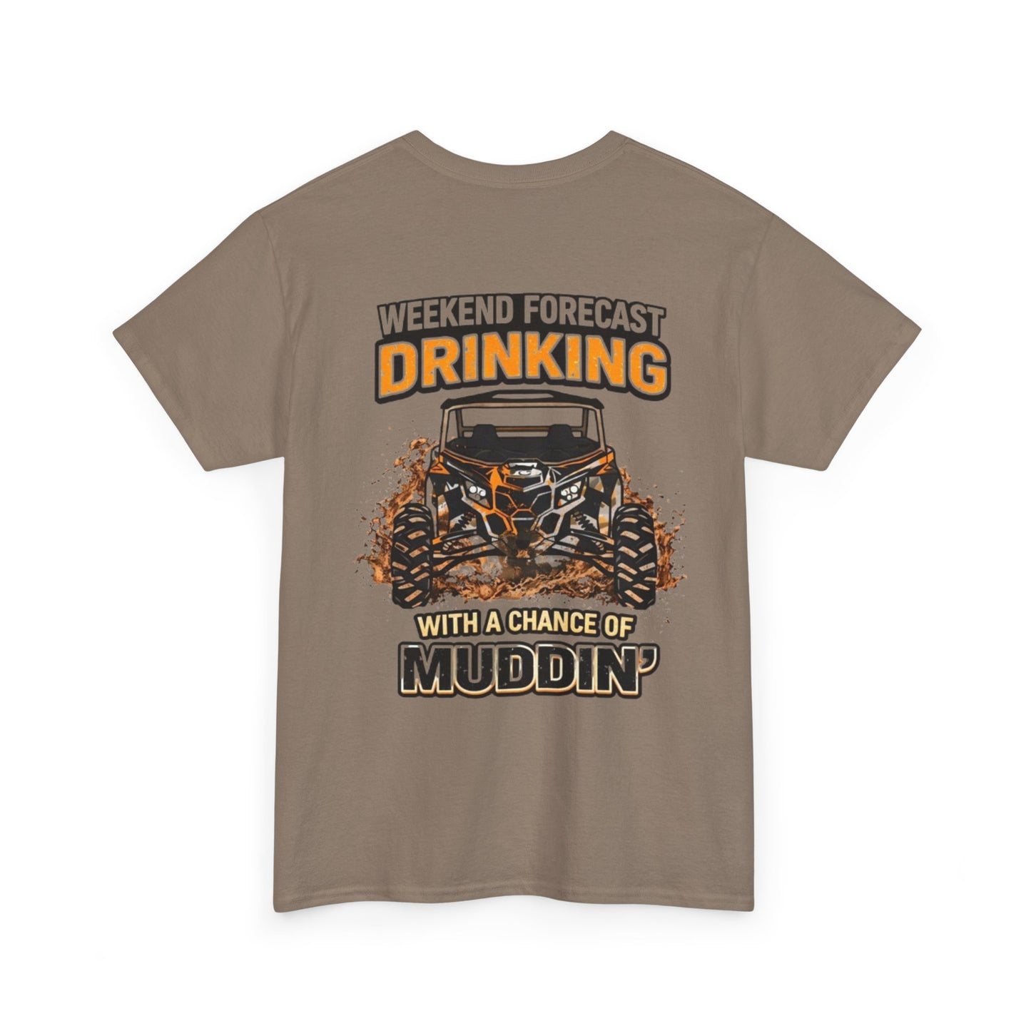 Muddin' Weekend Tee — “Weekend Forecast: Drinking with a Chance of Muddin'” Off‑Road T-Shirt