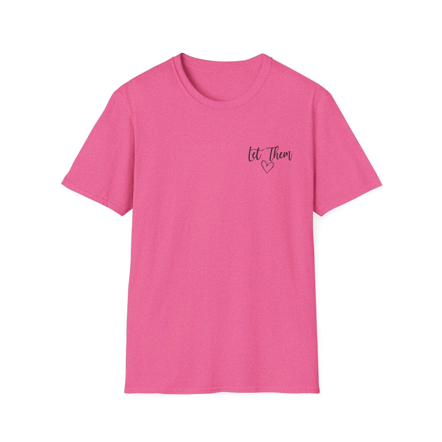 Inspirational "Let Them" Tee — Encouraging Quote T-Shirt