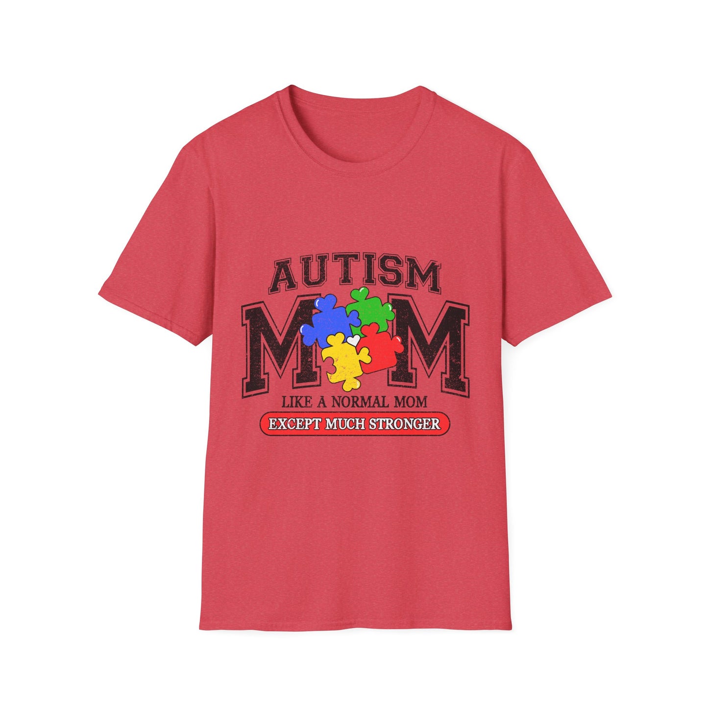 Autism Mom T-Shirt — "Like a Normal Mom Except Much Stronger" Puzzle Heart Tee