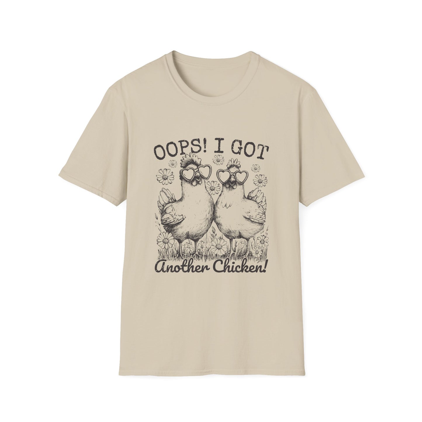 T-Shirt — “Oops! I Got Another Chicken” Cute Hen Graphic Tee
