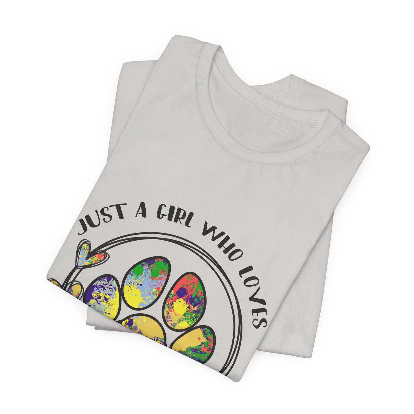 Rescue Dog T-Shirt - "Just a Girl Who Loves Her Rescue Dog" Colorful Paw Tee
