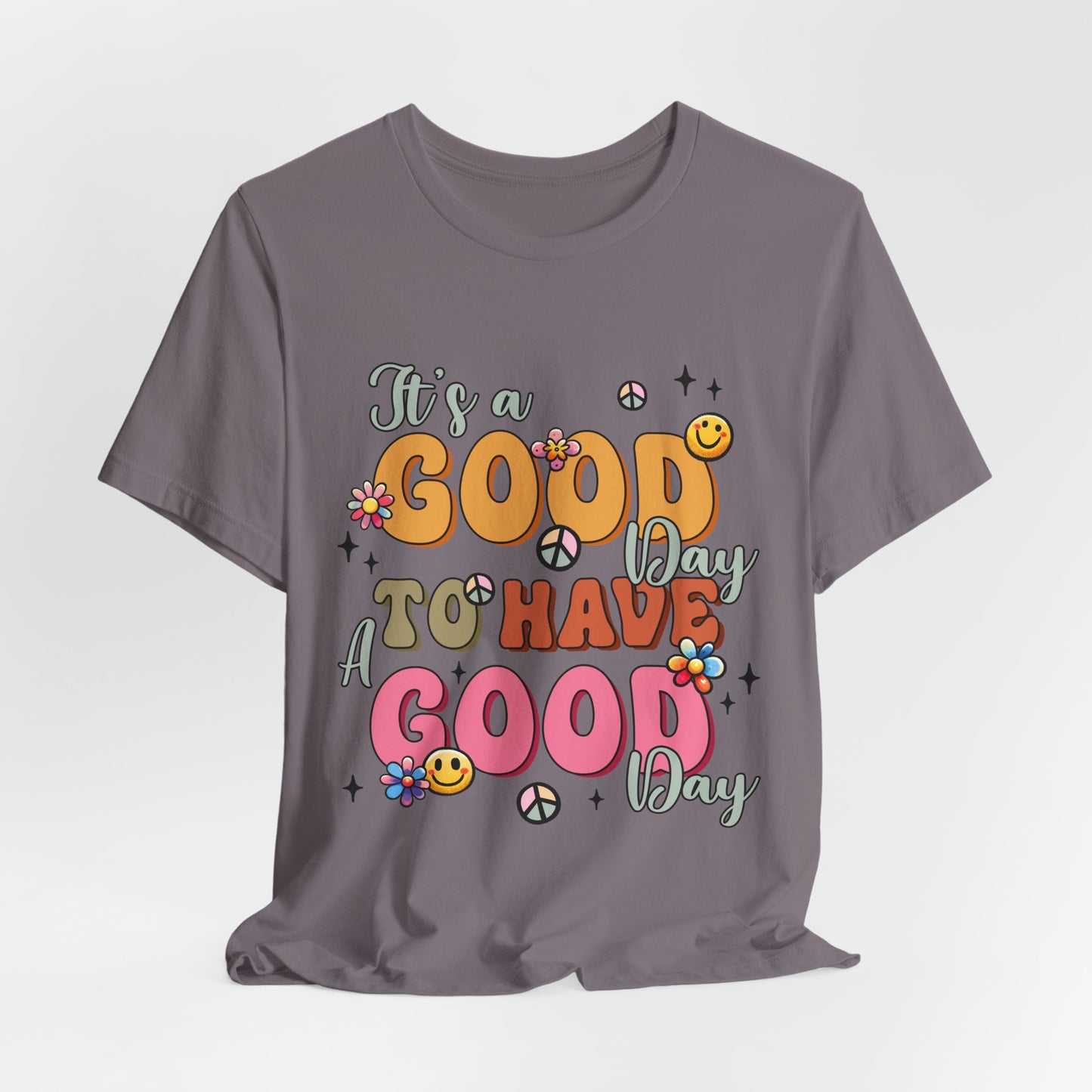 Good Day To Have A Good Day T-Shirt — Retro Floral Peace Sign Positive Vibes Tee