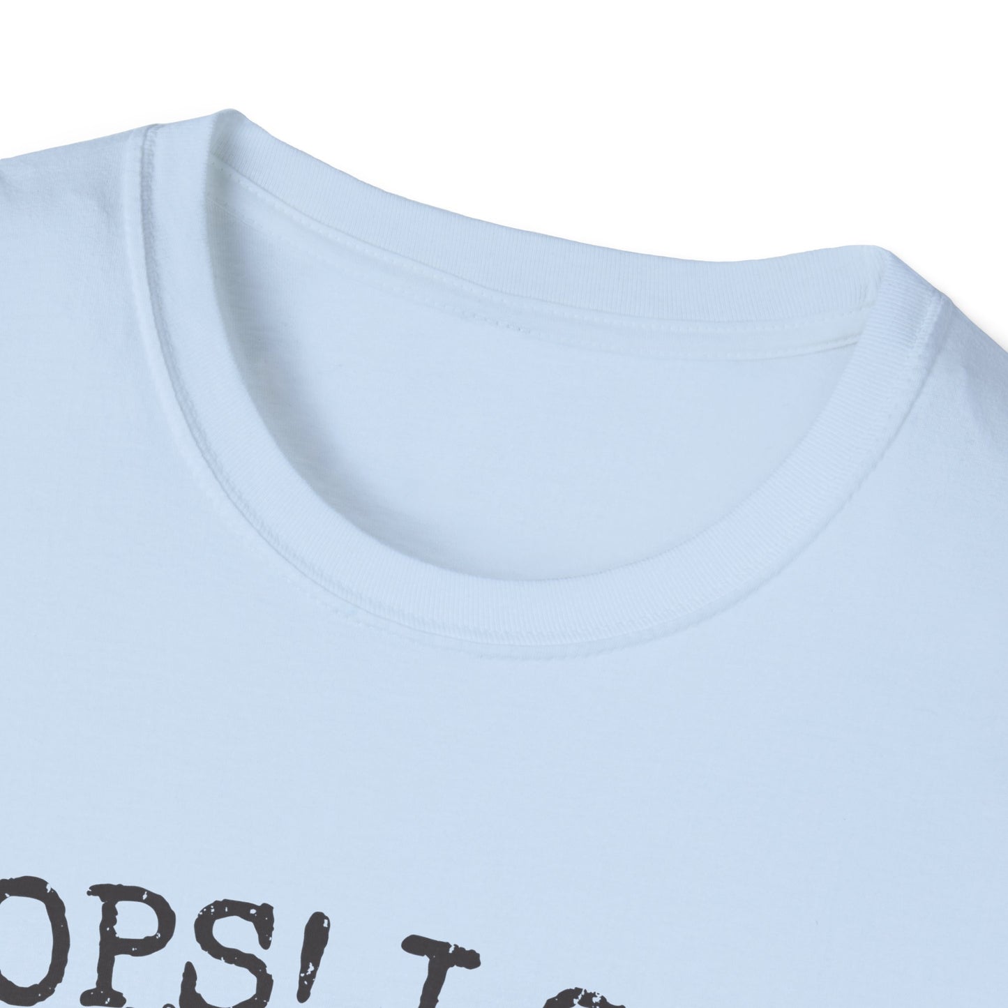 T-Shirt — “Oops! I Got Another Chicken” Cute Hen Graphic Tee