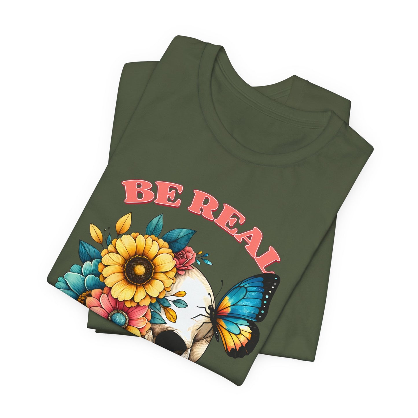 Be Real Not Perfect Skull Tee — Floral Skull & Butterfly Graphic T-Shirt