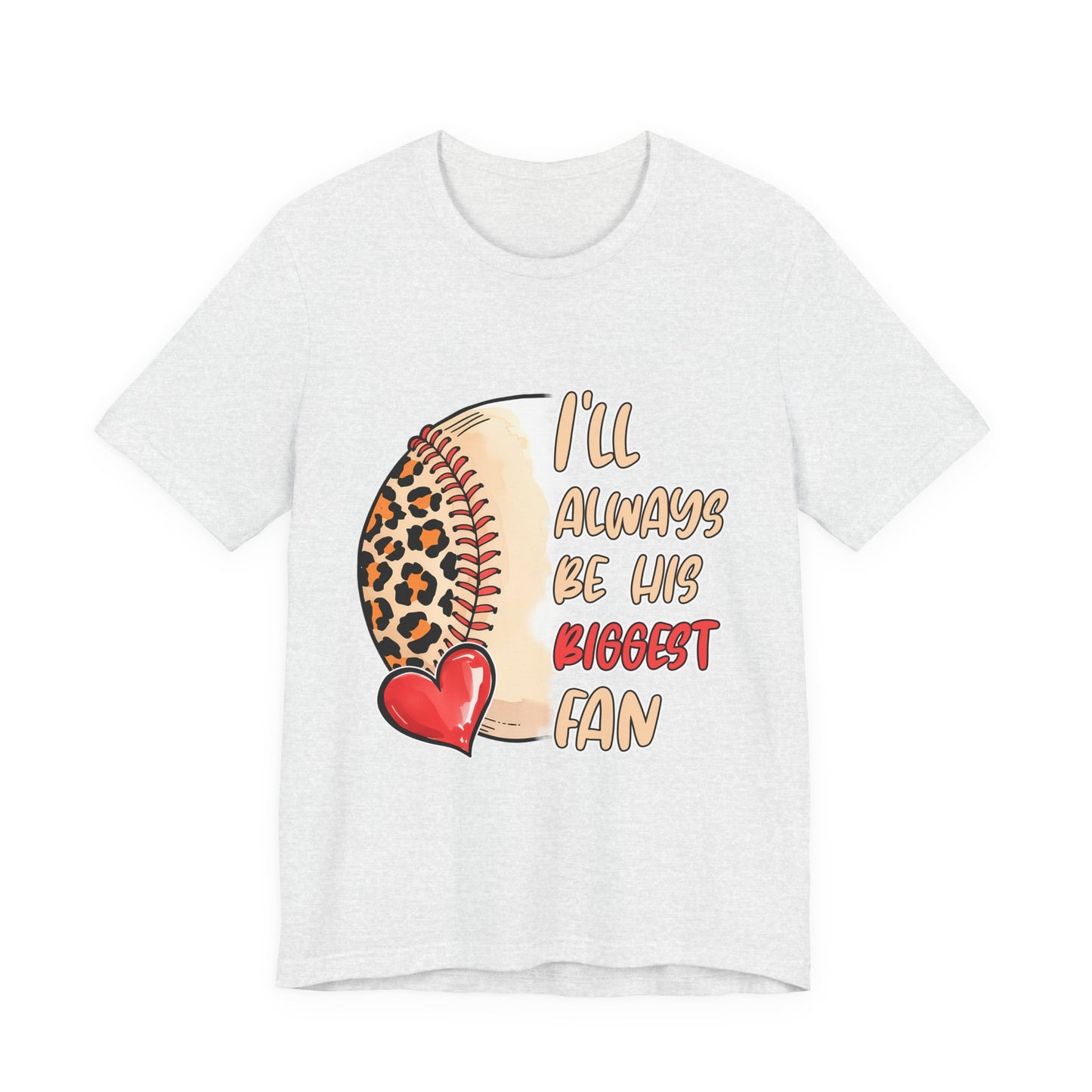 I'll Always Be His Biggest Fan Baseball Tee — Leopard Softball Mom Shirt
