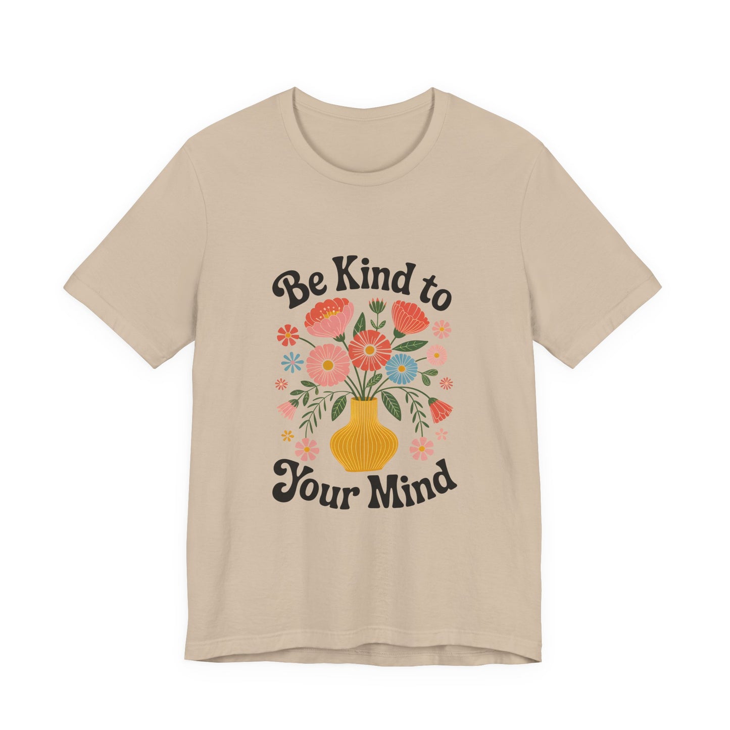 Be Kind to Your Mind Floral Tee