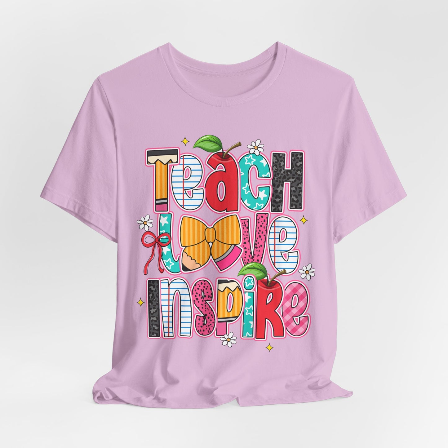 Teach Love Inspire T-Shirt — Colorful Teacher Appreciation Tee