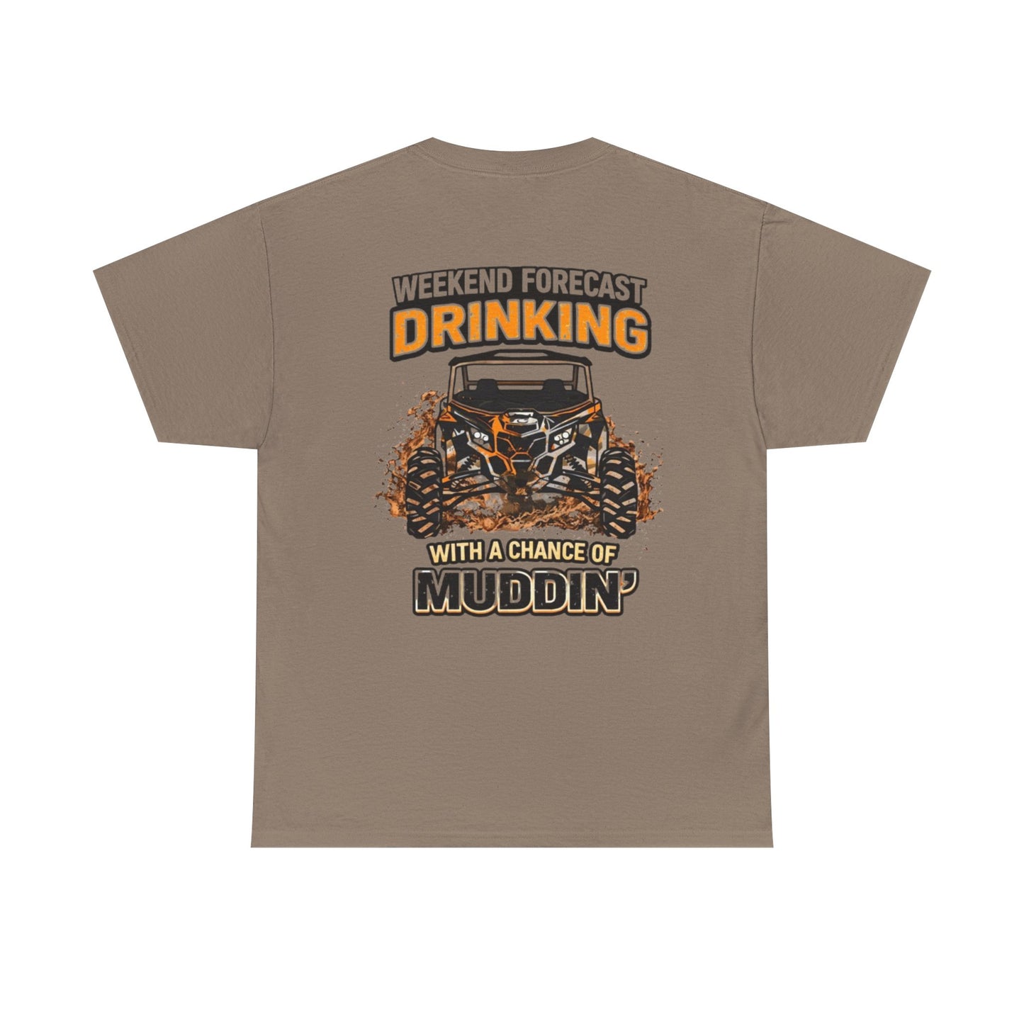 Muddin' Weekend Tee — “Weekend Forecast: Drinking with a Chance of Muddin'” Off‑Road T-Shirt