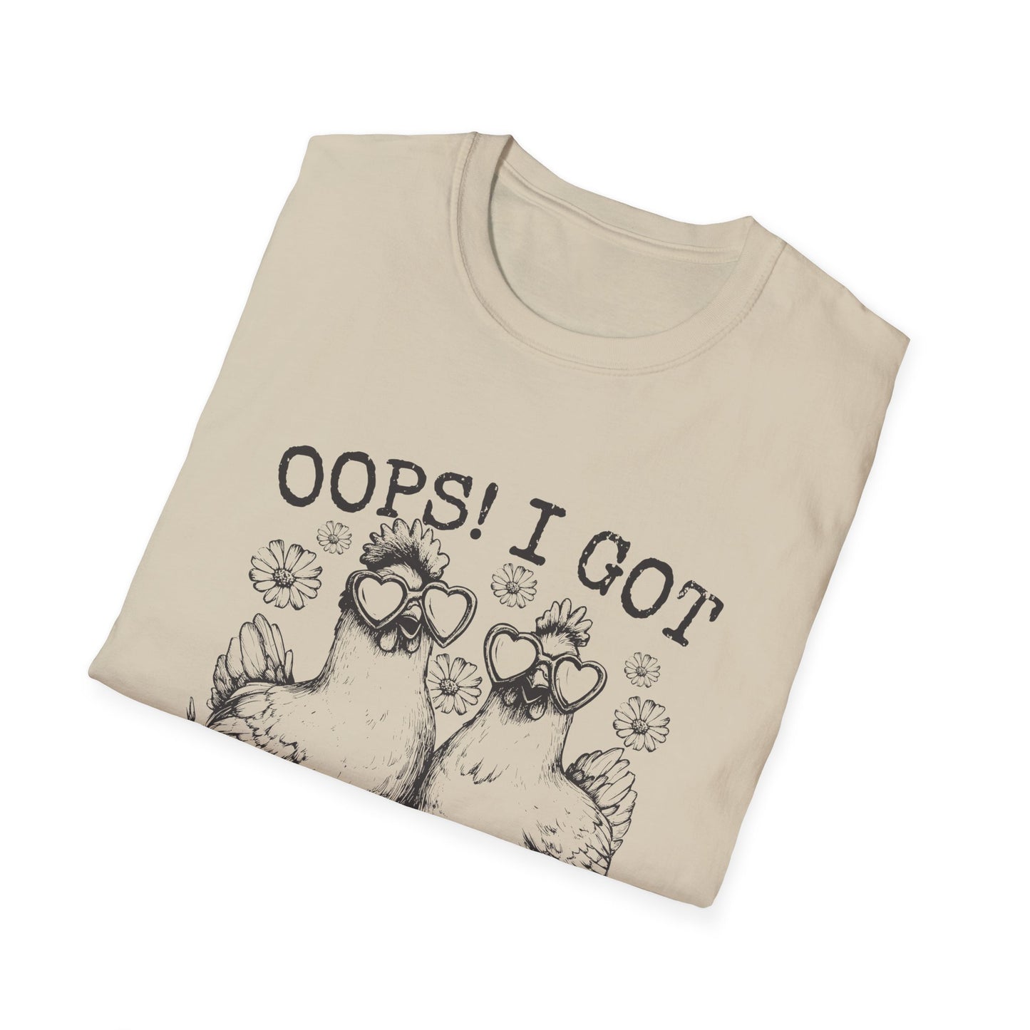 T-Shirt — “Oops! I Got Another Chicken” Cute Hen Graphic Tee