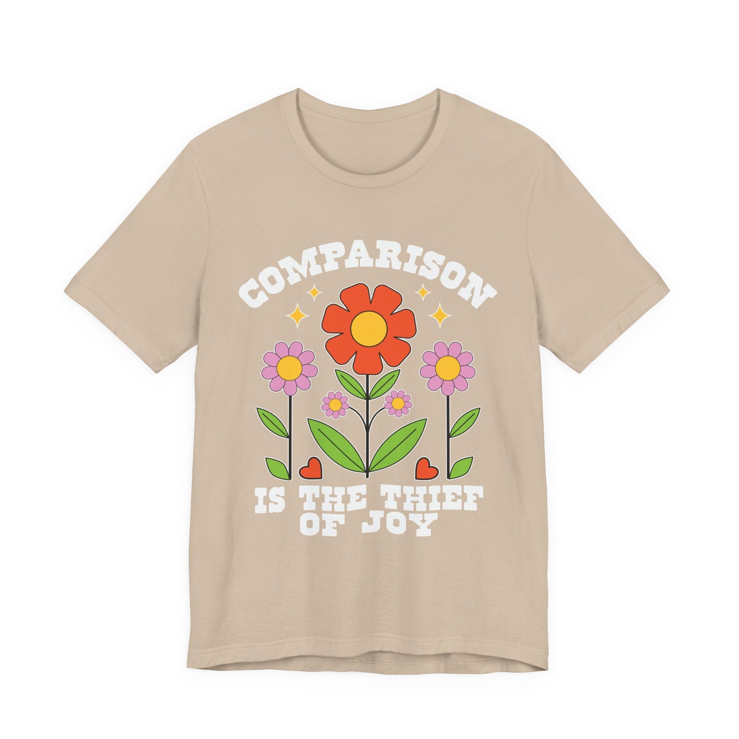Comparison Is the Thief of Joy Floral T‑Shirt