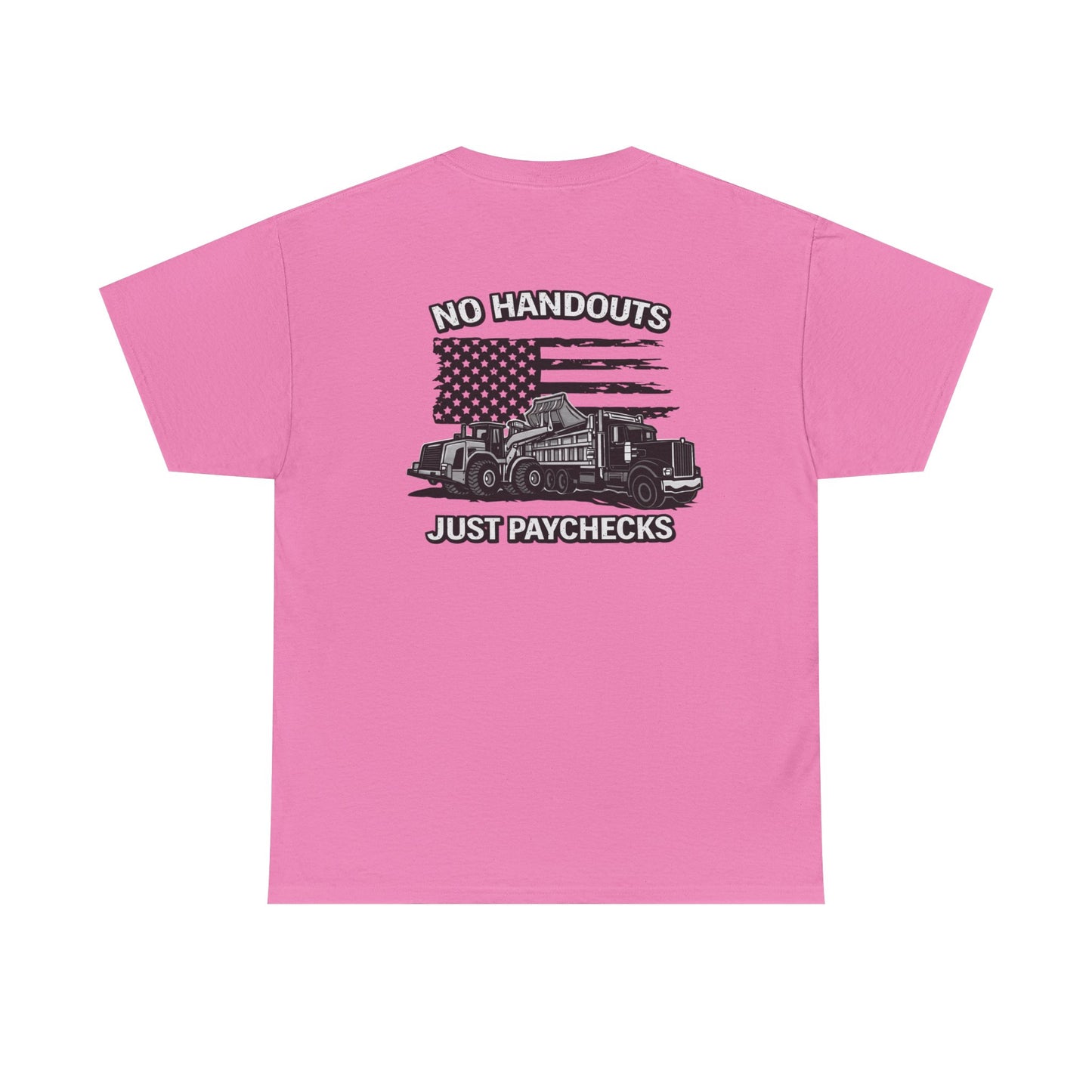 Truck Driver T-Shirt — "No Handouts Just Paychecks" Patriotic Semi-Truck Tee