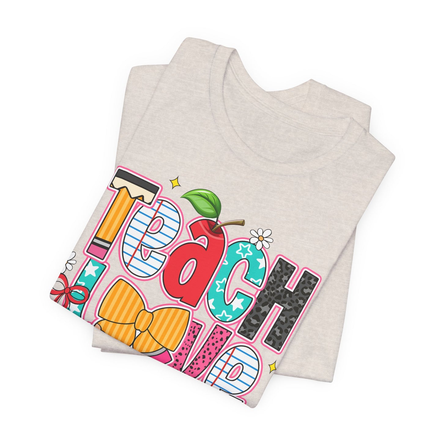 Teach Love Inspire T-Shirt — Colorful Teacher Appreciation Tee