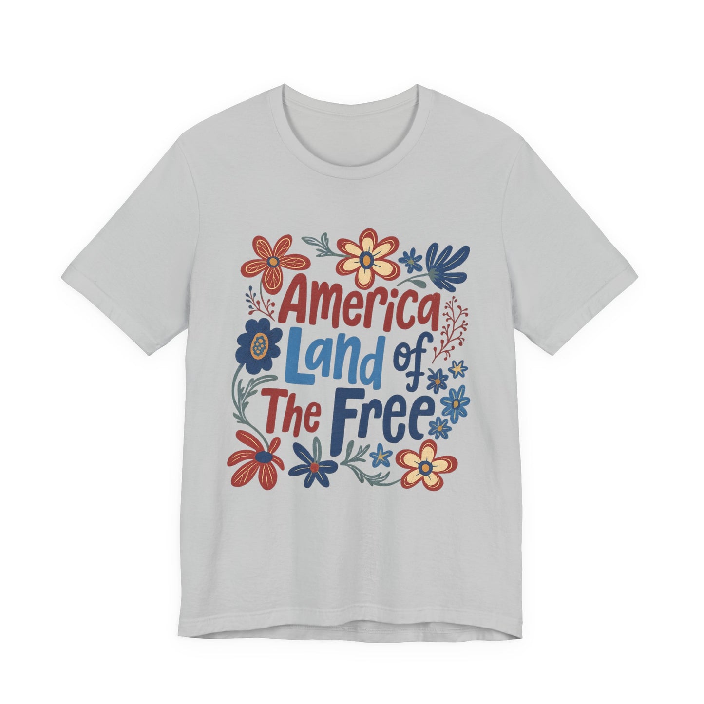 America Land of the Free Tee — Patriotic Floral 4th of July T-Shirt