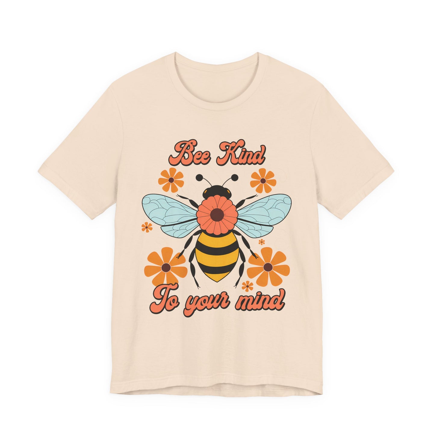 Bee Kind To Your Mind T-Shirt