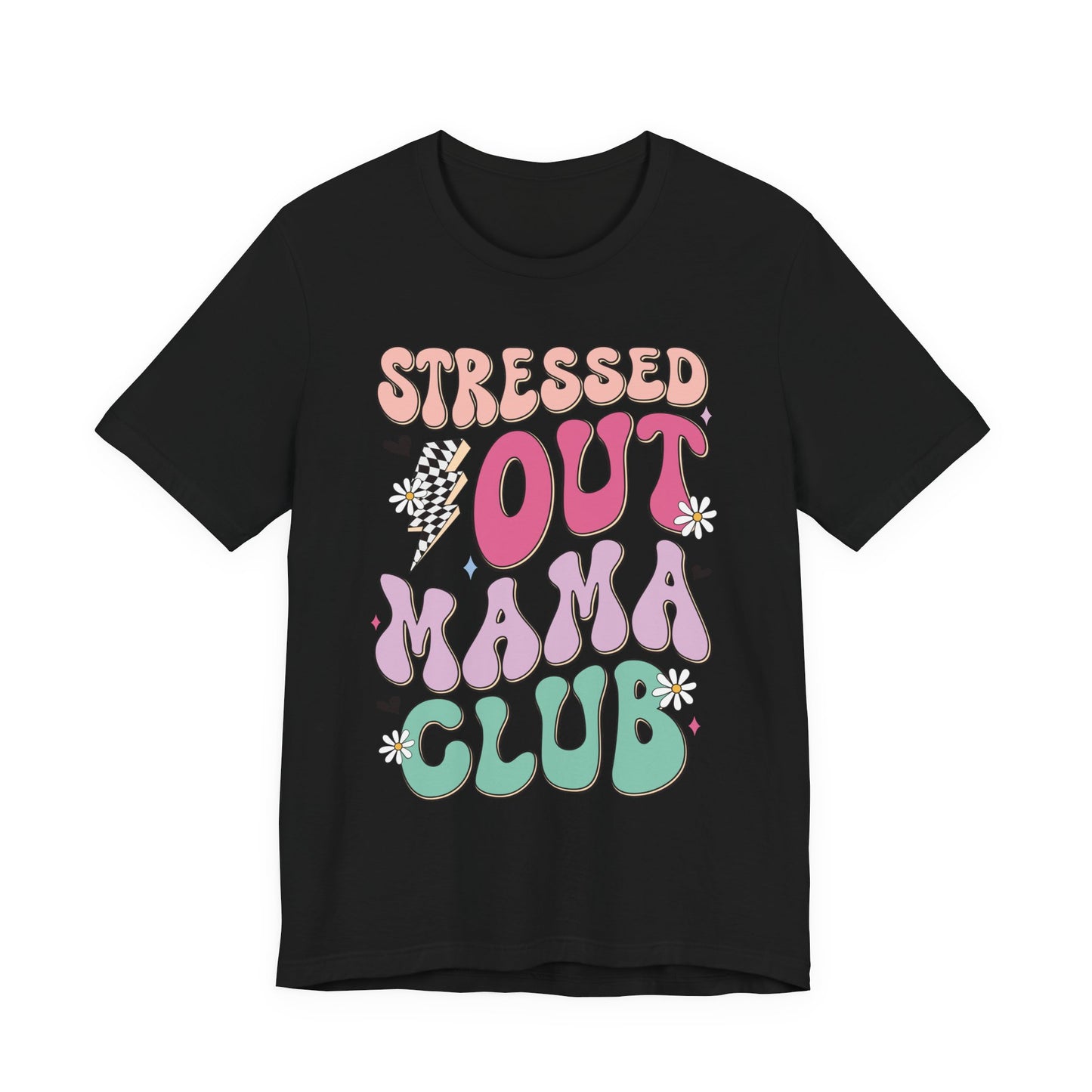 Stressed Out Mama Club Tee — Funny Pastel Mom Graphic T-Shirt