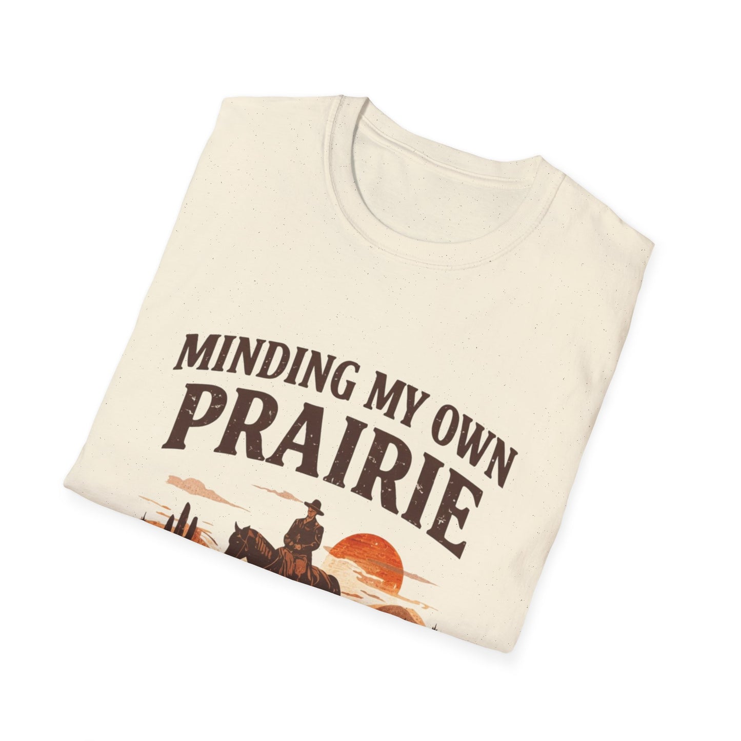 Minding My Own Prairie T-Shirt — Western Cowboy Sunset Tee