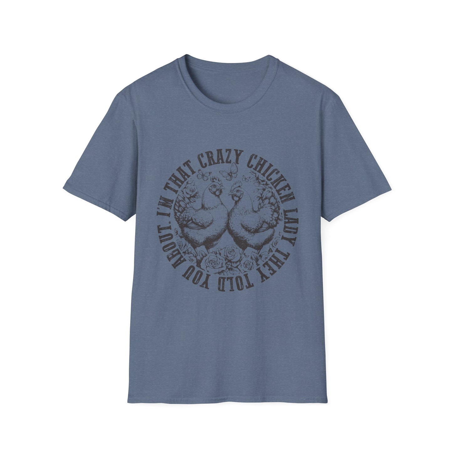 Funny Chicken Tee - "I'm That Crazy Chicken Lady They Told You About" Vintage Farm Animal T-Shirt