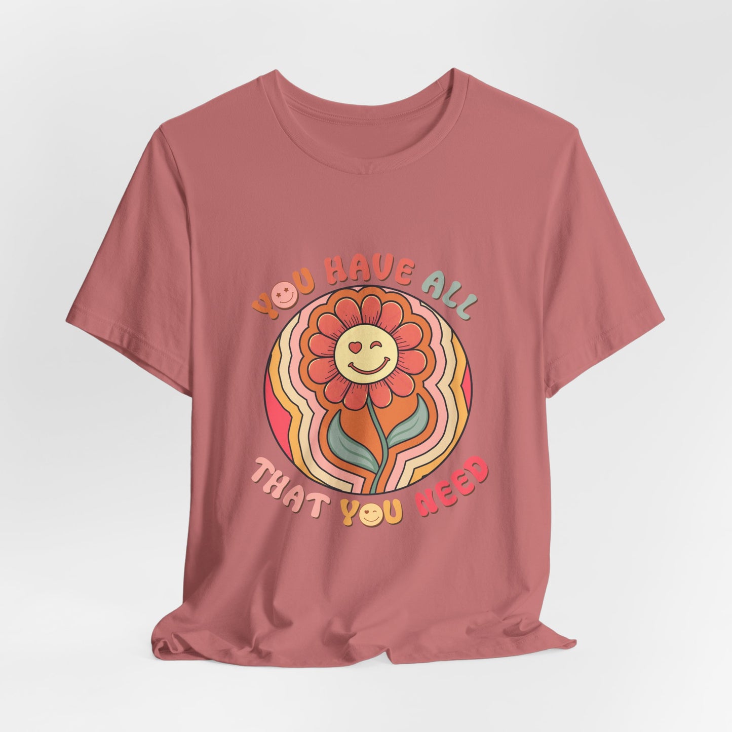 You Have All That You Need Flower Tee