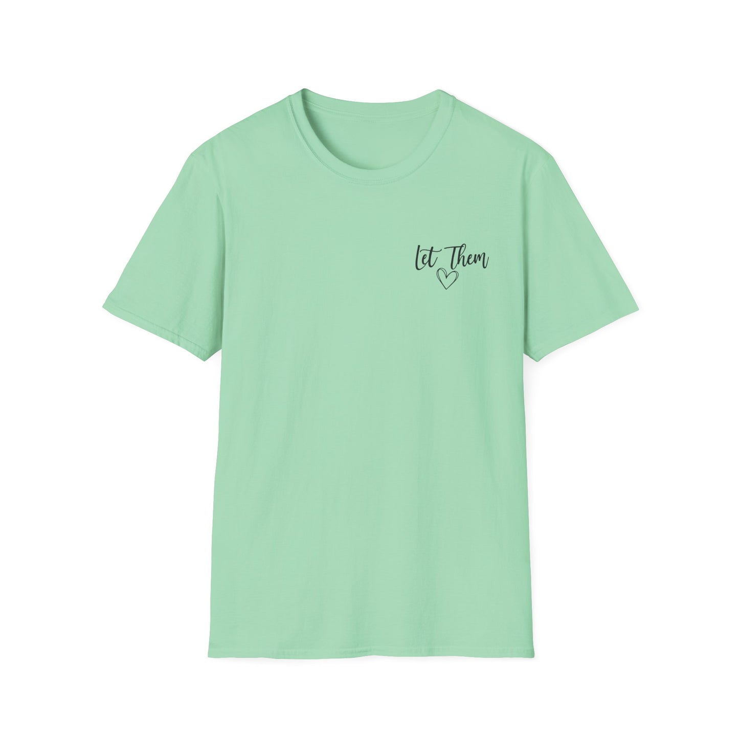 Inspirational "Let Them" Tee — Encouraging Quote T-Shirt