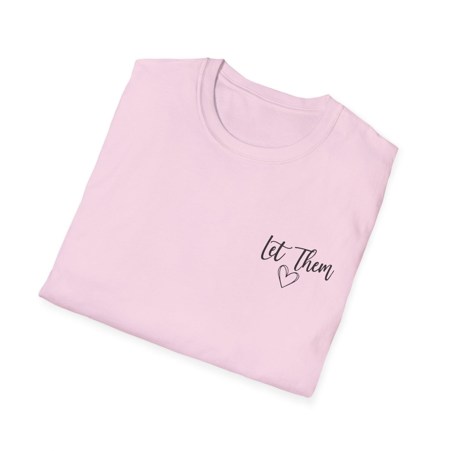 Inspirational "Let Them" Tee — Encouraging Quote T-Shirt