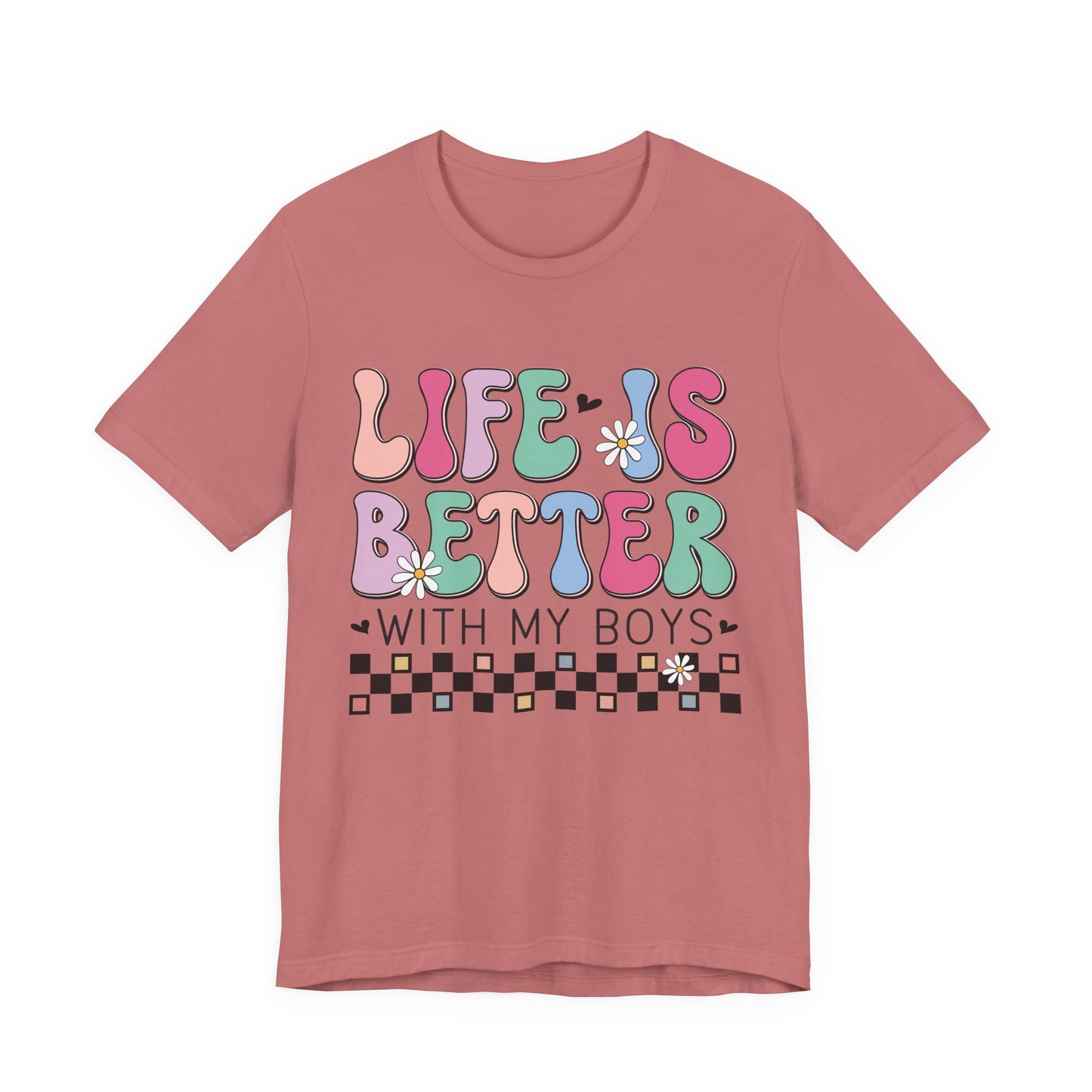 Life Is Better With My Boys Tee — Retro Pastel Floral Family T‑Shirt
