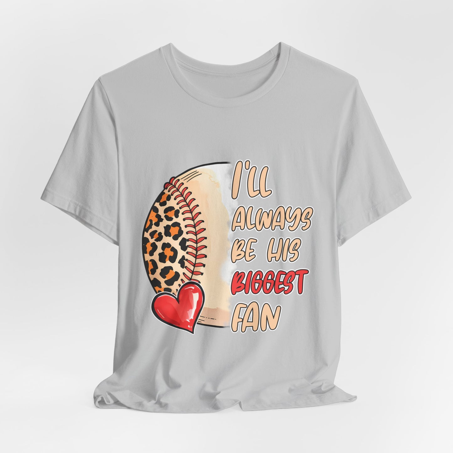 I'll Always Be His Biggest Fan Baseball Tee — Leopard Softball Mom Shirt