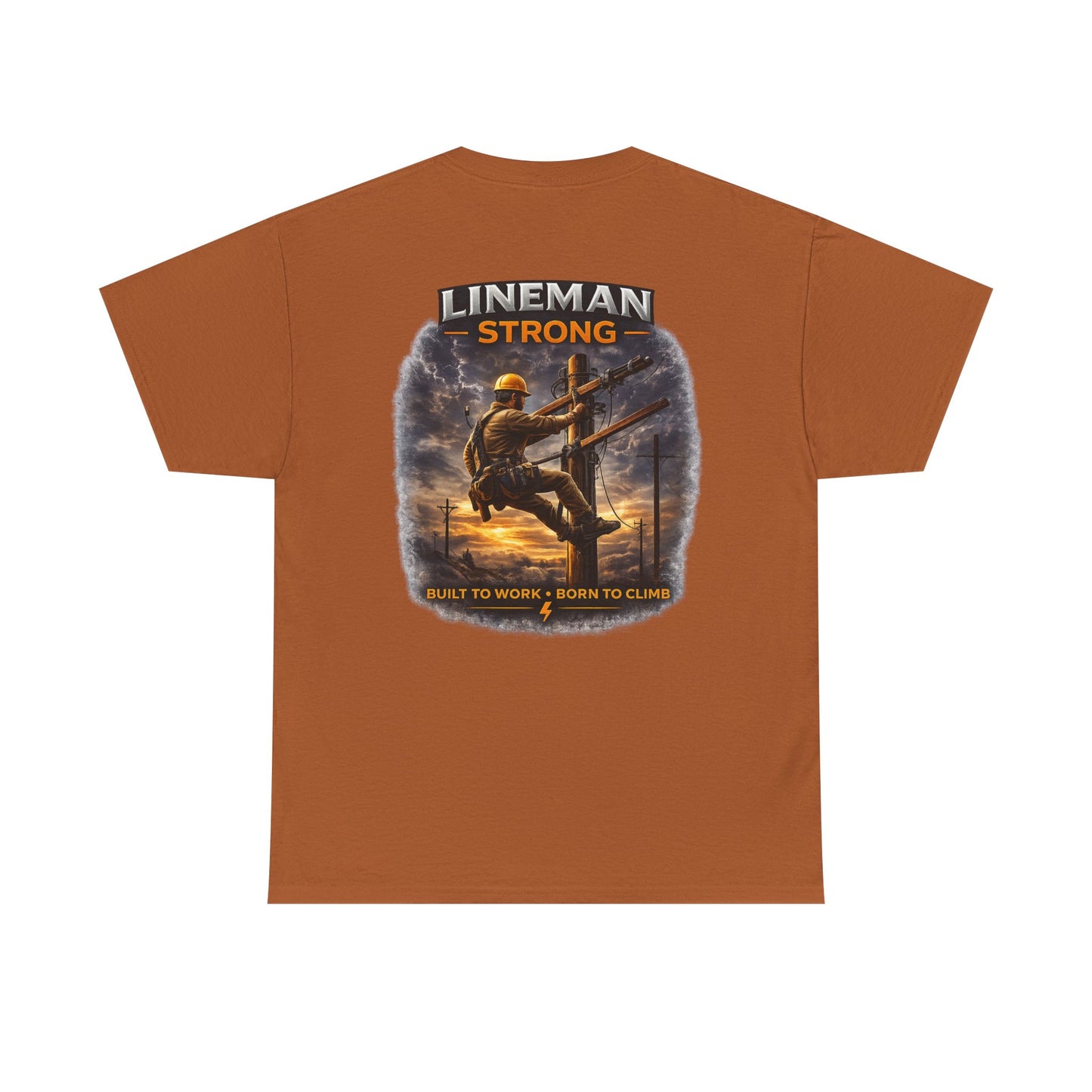 Lineman-Built to work-Born to climb Unisex Heavy Cotton Tee