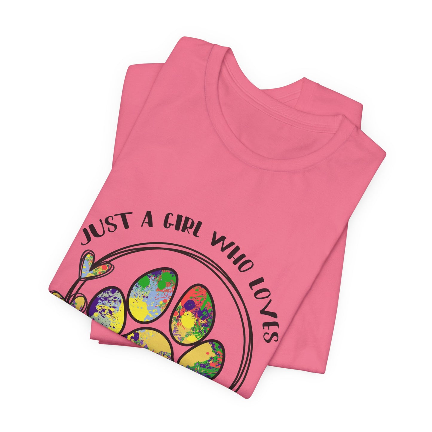 Rescue Dog T-Shirt - "Just a Girl Who Loves Her Rescue Dog" Colorful Paw Tee