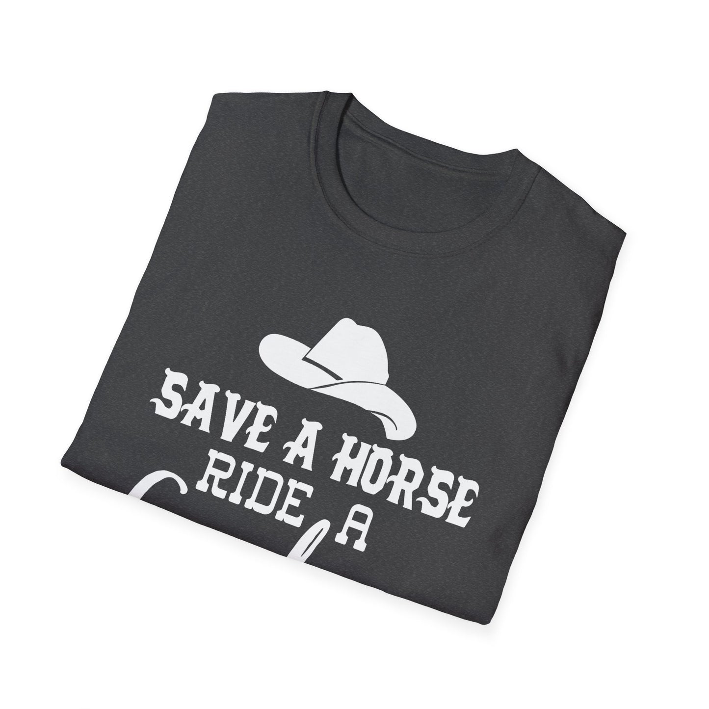 Save a Horse Ride a Cowboy T-Shirt – Western Cowboy Hat Graphic Tee