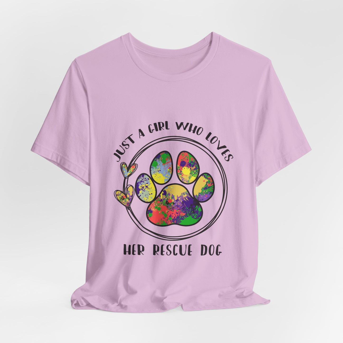 Rescue Dog T-Shirt - "Just a Girl Who Loves Her Rescue Dog" Colorful Paw Tee