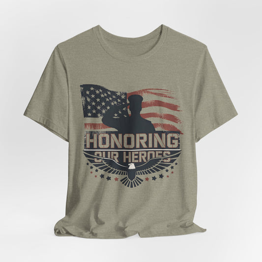 Honoring Our Heroes T-Shirt — American Flag Salute Veteran Memorial Tee