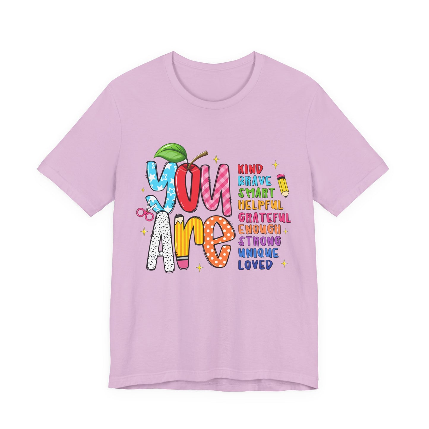 You Are Inspirational Graphic Tee — "You Are" Positive Affirmation T-Shirt for Teachers, Students & Self-Love