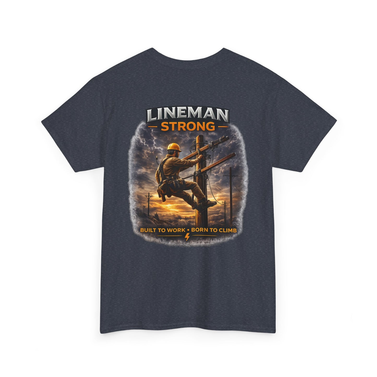 Lineman-Built to work-Born to climb Unisex Heavy Cotton Tee