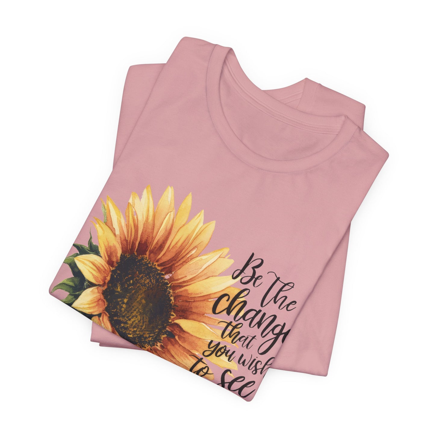 Sunflower "Be the Change" T‑Shirt
