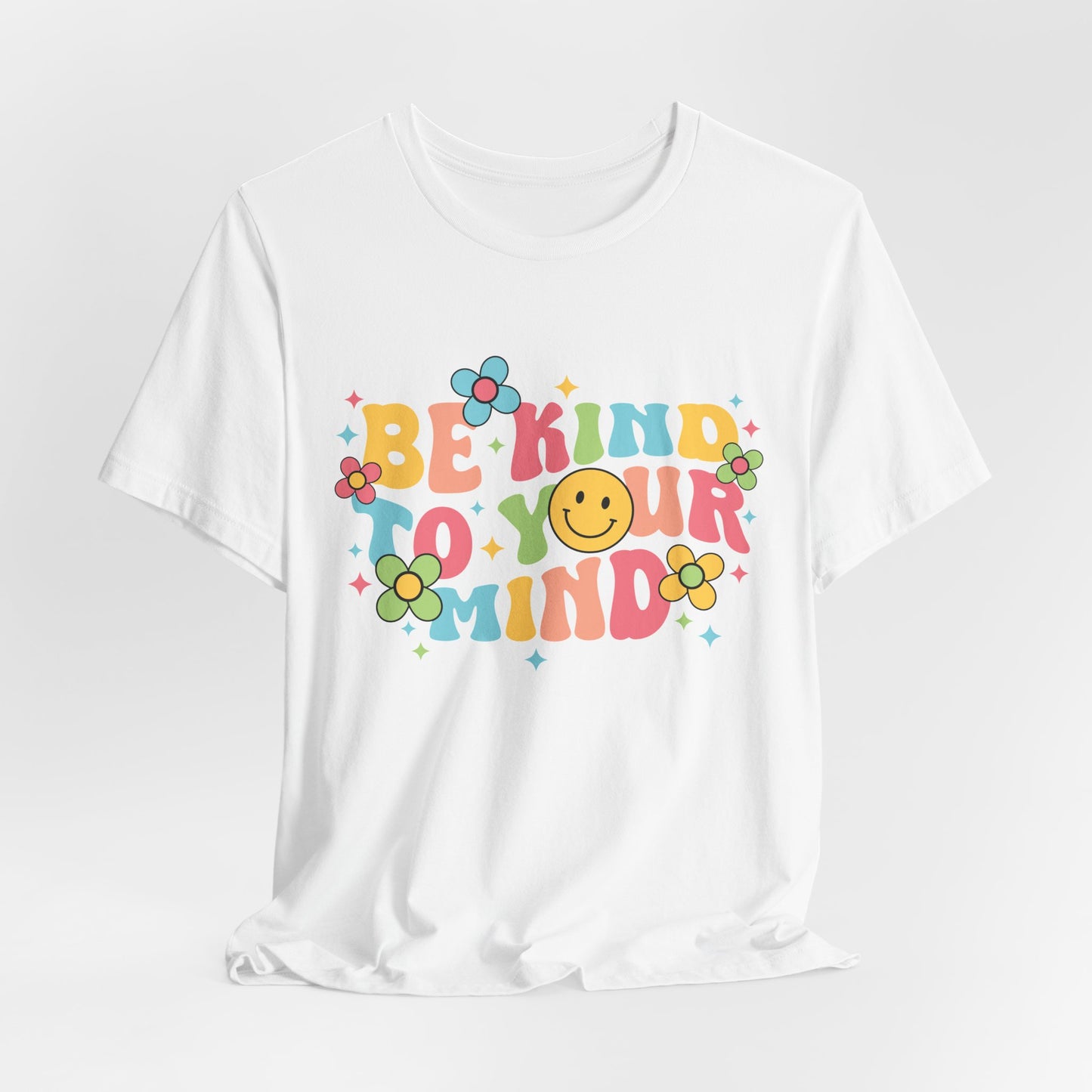 Be Kind to Your Mind T-Shirt — Retro Smile Mental Health Awareness Tee