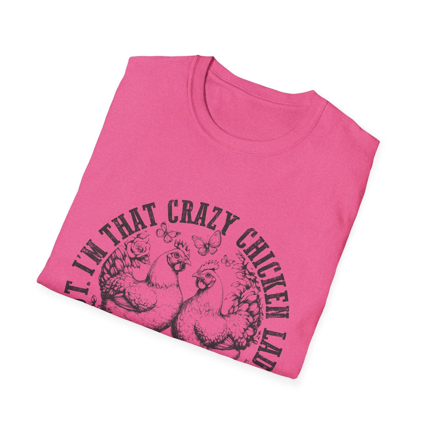 Funny Chicken Tee - "I'm That Crazy Chicken Lady They Told You About" Vintage Farm Animal T-Shirt