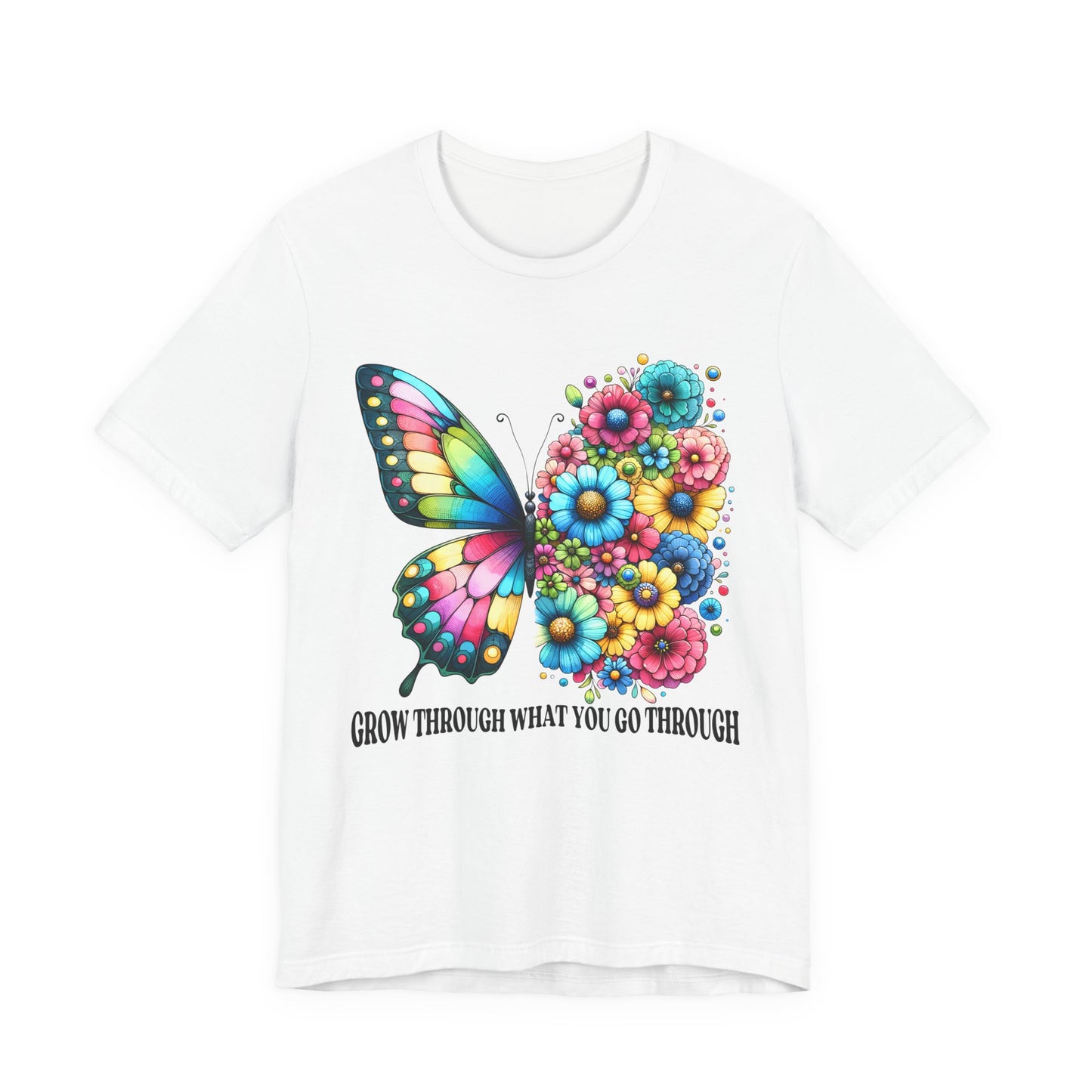 Butterfly Floral Tee - "Grow Through What You Go Through" Inspirational Women's T-Shirt