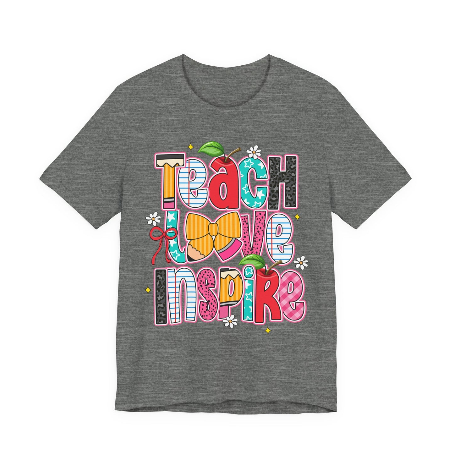 Teach Love Inspire T-Shirt — Colorful Teacher Appreciation Tee