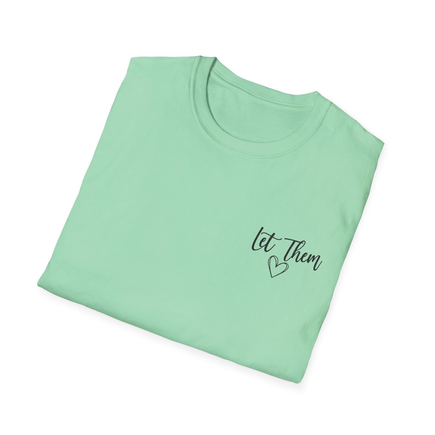 Inspirational "Let Them" Tee — Encouraging Quote T-Shirt