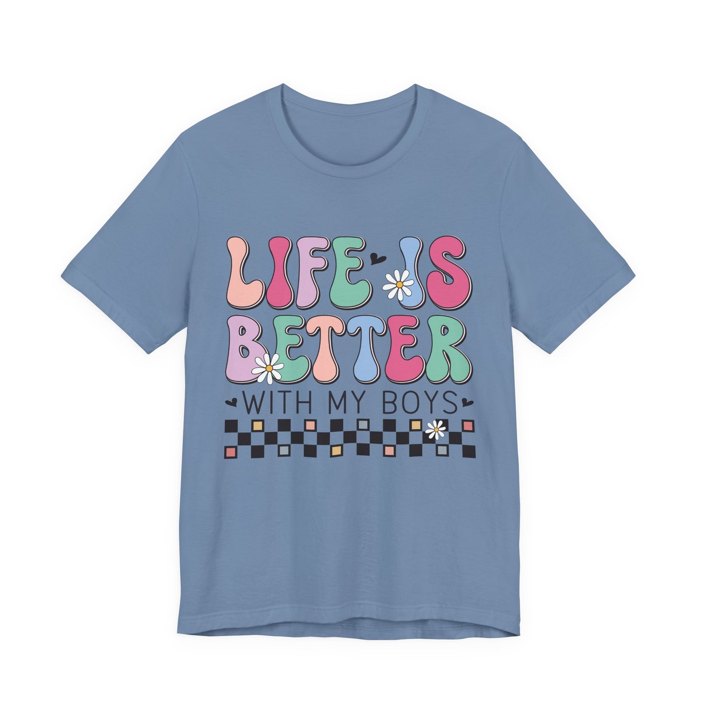 Life Is Better With My Boys Tee — Retro Pastel Floral Family T‑Shirt