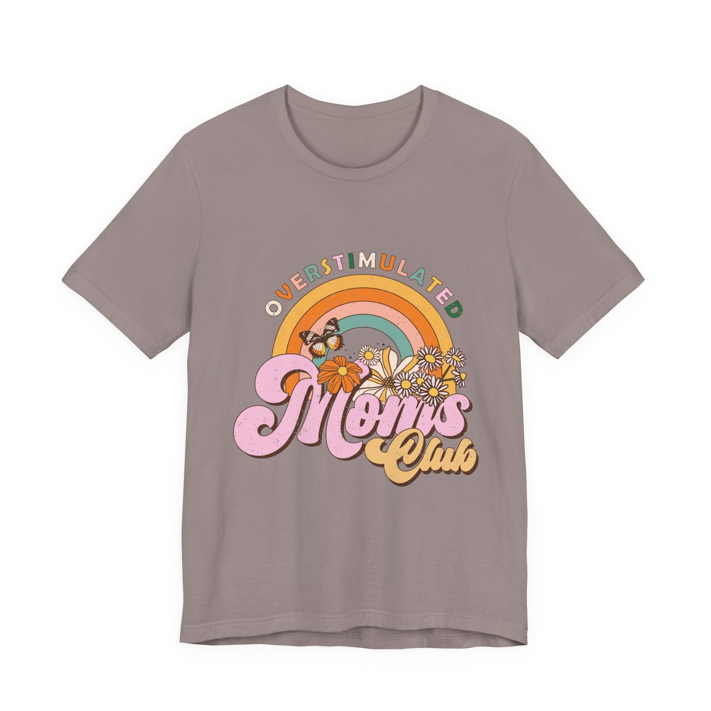 Overstimulated Moms Club Tee — Retro Rainbow Floral Mother's Day Shirt